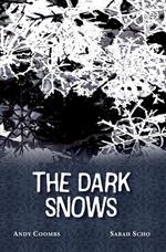 The Dark Snows