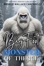 Bigfoot: Monster of the Ice