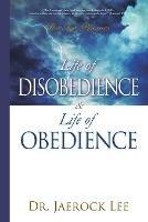 Life of Disobedience and Life of Obedience