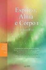 Espirito, Alma e Corpo II: Spirit, Soul and Body ? (Portuguese)