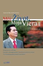 Moj Zivot, Moja Viera 2: My Life, My Faith 2 (Slovak)