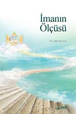 Imanin OElcusu: The Measure of Faith (Turkish)