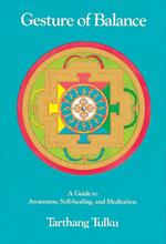 Gesture of Balance: A Guide to Awareness, Self-Healing and Meditation