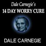 Dale Carnegie's 14-Day Worry Cure