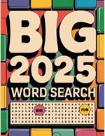 Big 2025 Word Search for Adults: Large Print Word Searches for Adults