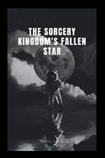 The Sorcery Kingdom's Fallen Star