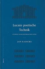 Lucans Poetische Technik: Studien zum Historischen Epos