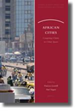 African Cities: Competing Claims on Urban Spaces