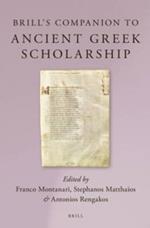 Brill's Companion to Ancient Greek Scholarship (2 Vols.) 