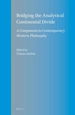 Bridging the Analytical Continental Divide: A Companion to Contemporary Western Philosophy