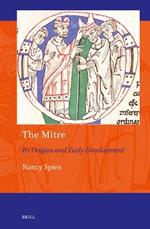 The Mitre: Its Origins and Early Development