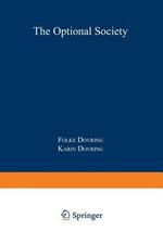 The Optional Society: An Essay on Economic Choice and Bargains of Communication in an Affluent World