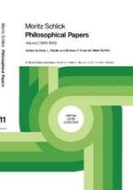 Moritz Schlick Philosophical Papers: Volume 1: (1909-1922)