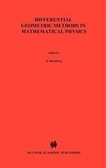 Differential Geometric Methods in Mathematical Physics