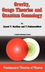 Gravity, Gauge Theories and Quantum Cosmology