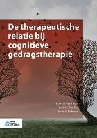 de Therapeutische Relatie Bij Cognitieve Gedragstherapie