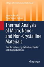 Thermal analysis of Micro, Nano- and Non-Crystalline Materials