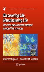 Discovering Life, Manufacturing Life