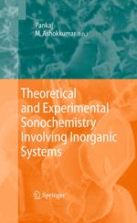 Theoretical and Experimental Sonochemistry Involving Inorganic Systems