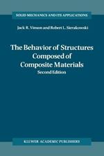 The Behavior of Structures Composed of Composite Materials