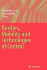 Borders, Mobility and Technologies of Control