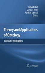 Theory and Applications of Ontology: Computer Applications