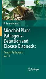 Microbial Plant Pathogens-Detection and Disease Diagnosis: