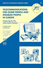 Telecommunications for Older People and Disabled People in Europe: Preparing for the Information Society