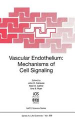 Vascular Endothelium: Mechanisms of Cell Signaling