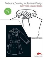 Technical drawing for fashion. Ediz. inglese, spagnola, francese e tedesca. Con CD-ROM. Vol. 2