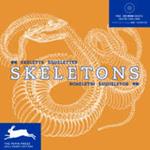 Skeletons. Ediz. multilingue. Con CD-ROM