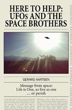 Here to Help: UFOs and the Space Brothers