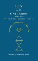 Man and Universe. Chronicle of a Christian-Hermetic School