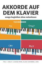 Akkorde auf dem Klavier, teil 2: Songs Begleiten Ohne Notenlesen