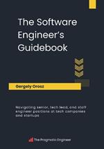 The Software Engineer's Guidebook