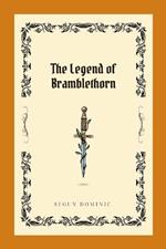 The Legend of Bramblethorn