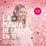 La magia de creer en ti