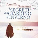 I segreti del giardino d'inverno - I Destini di Villa Hoffman I