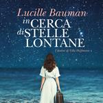 In cerca di stelle lontane - I Destini di Villa Hoffman II