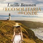 L'eco solitaria delle onde - I Destini di Villa Hoffman III