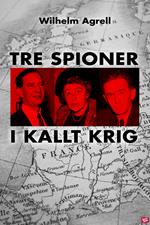 Tre spioner i kallt krig