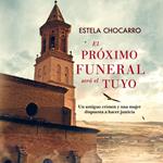 El próximo funeral será el tuyo