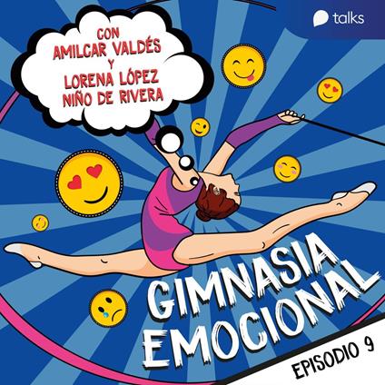 Inseguridad, tu eterna compañera - Gimnasia emocional T01E09