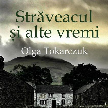 Straveacul ?i alte vremi