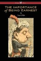 The Importance of Being Earnest (Wisehouse Classics Edition)