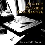 Agatha escribia con sangre