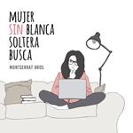 Mujer sin blanca soltera busca