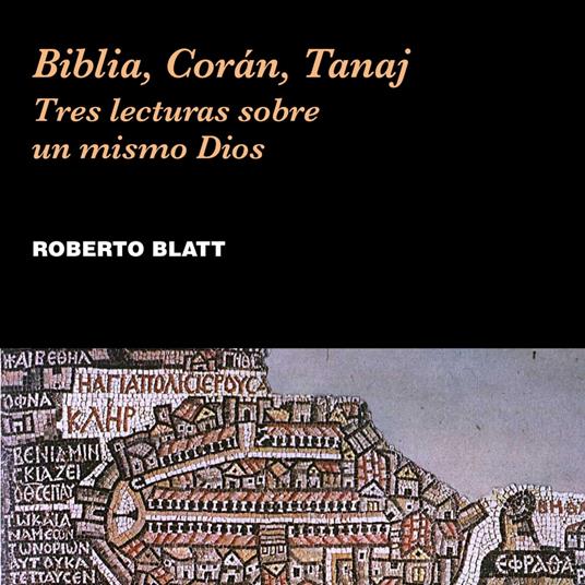 Biblia, Corán, Tanaj