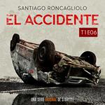 El accidente T01E06