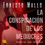 La conspiración de los mediocres